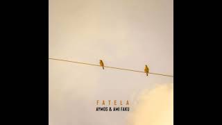 Aymos & Ami Faku - Fatela (Official Audio)