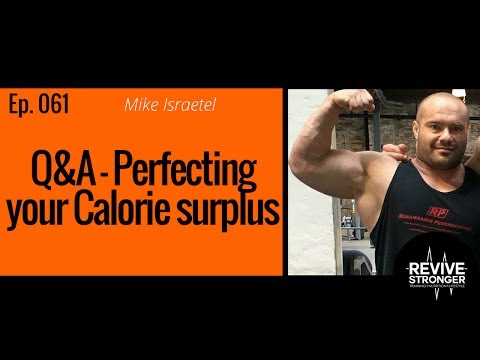 Perfecting your Calorie Surplus - Mike Israetel