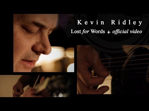 Kevin Ridley - Lost for Words (Official Video)