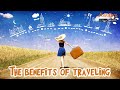 The benefits of traveling