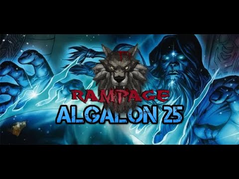 Rampage - Algalon 25 - Wrath Classic