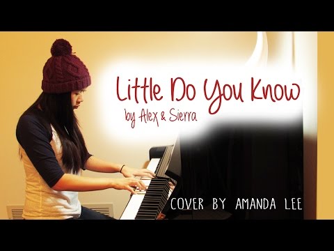 (FREE SHEET MUSIC) Little Do You Know - Alex & Sierra | Amanda Lee Piano Cover