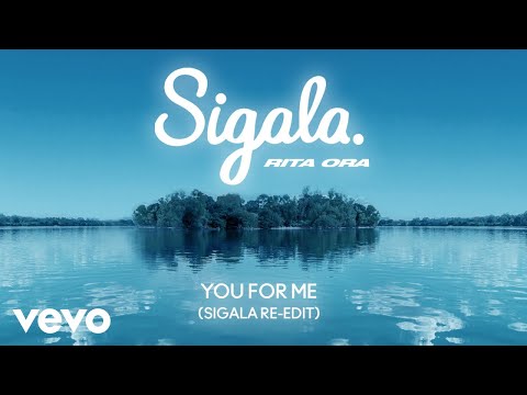 Sigala, Rita Ora - You for Me (Sigala Re-Edit - Audio)