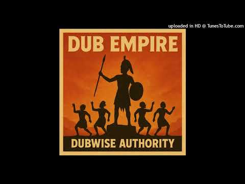 Dub Empire - Dubwise Authority (Dub Empire Sound) Single 10 November 20252025