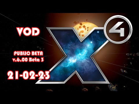 VOD Part 20 - Improving with the Zyarth Patriarchy  - X4 Foundation Public Beta v.6.00 Beta 3