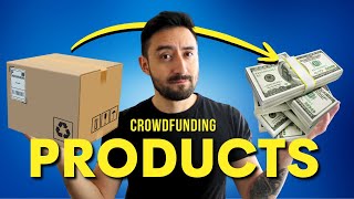 How Does Crowdfunding Work for Products?