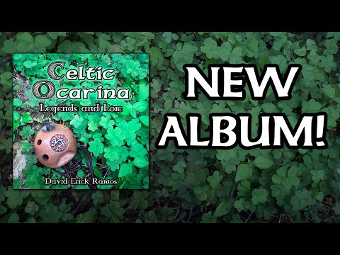 Celtic Ocarina: Legends and Lore (FULL ALBUM) || David Erick Ramos