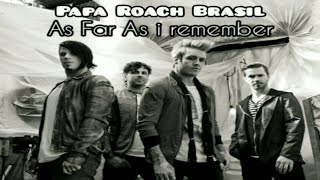 Papa Roach - As Far As I Remember (Legendado PT-BR)