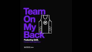Mike Fresh & Que - Team On My Back