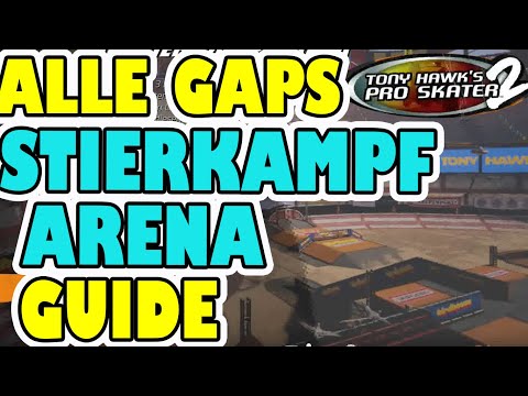 [ALLE GAPS] STIERKAMPFARENA!  Guide Für alle THPS Gaps! All Gaps Bullring Tony Hawk's Pro Skater 1+2