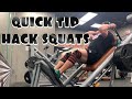 LG QUICK TIP: HACK SQUATS
