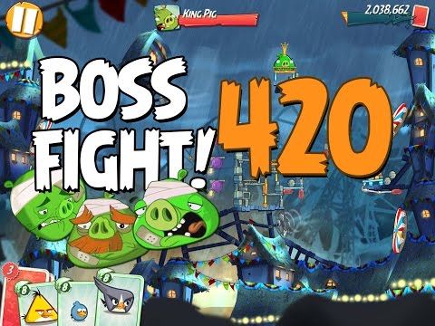 Angry Birds 2 Boss Fight 54! King Pig Level 420 Walkthrough