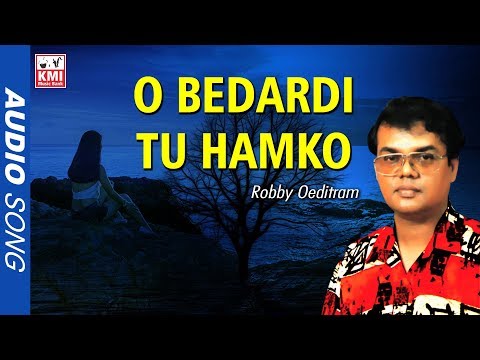 O Bedardi Tu Hamko | Robby Oeditram | KMI music bank