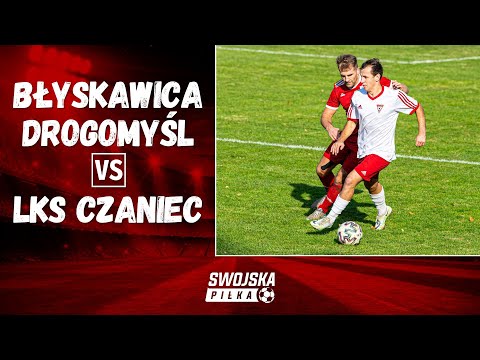 4 LIGA: BŁYSKAWICA DROGOMYŚL - LKS CZANIEC (SKRÓT MECZU)