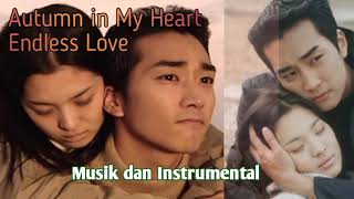 Download lagu OST AUTUMN IN MY HEART ENDLESS LOVE DRAMA KOREA... mp3