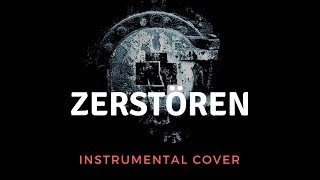 Rammstein - Zerstören Instrumental Cover