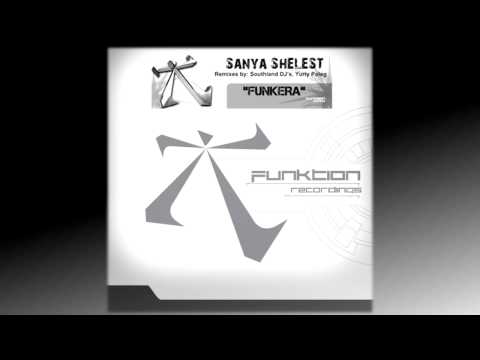Sanya Shelest - Funkera (Available Now!)