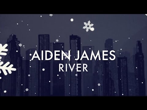 River - Aiden James [Cover] - Joni Mitchell