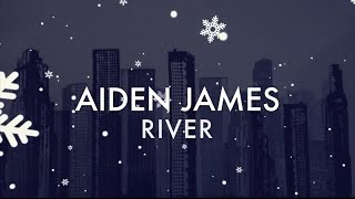 River - Aiden James [Cover] - Joni Mitchell