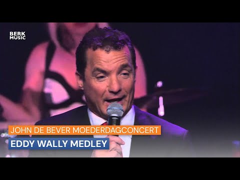 John De Bever Moederdagconcert - Eddy Wally Medley