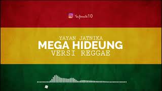 Download lagu Mega Hideung Versi Reggae - Yanan Jatnika ( Trinaldi cover ) mp3