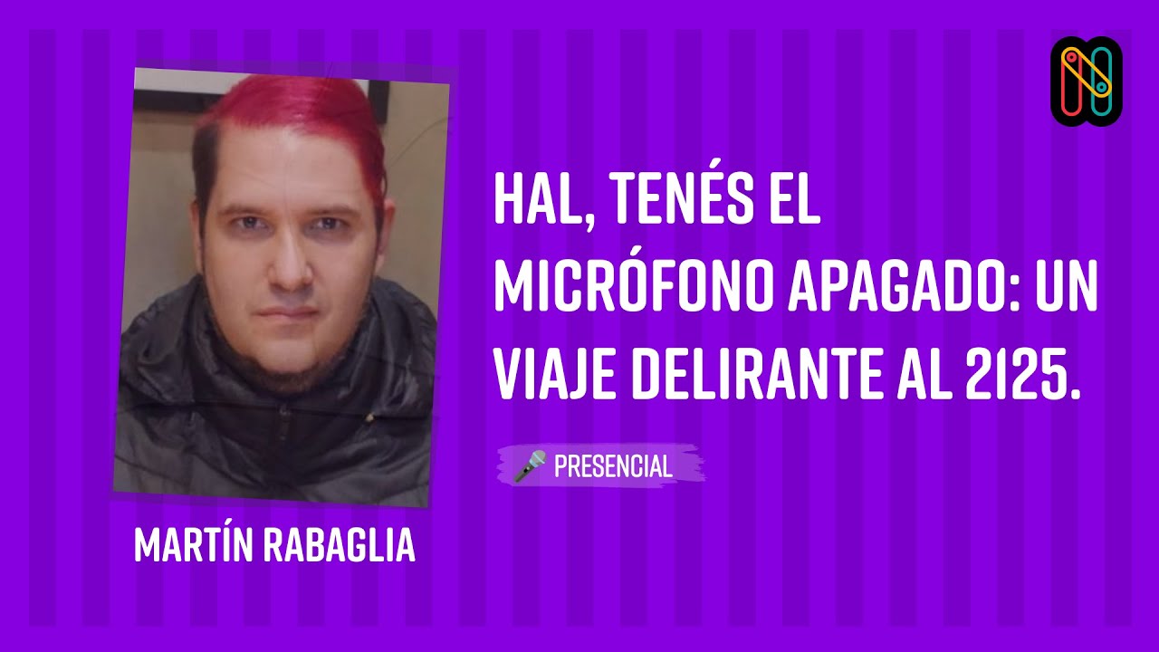 HAL, tenés el micrófono apagado: Un viaje delirante al 2125.