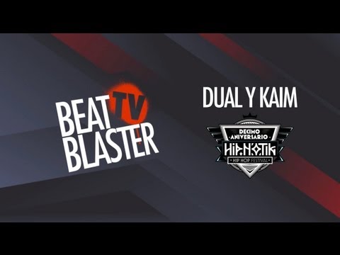 Dual y Kaim | Hipnotik 2013 | BeatBlaster TV