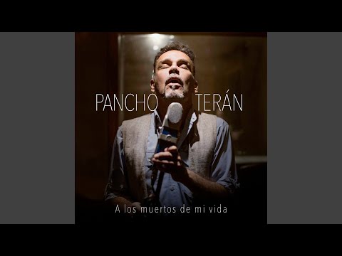 A LOS MUERTOS DE MI VIDA