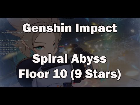 Genshin Impact - Spiral Abyss Floor 10 (9 stars)