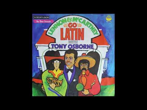 Tony Osborne & His Orchestra - Lennon & McCartney Go Latin (1970)