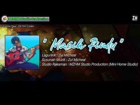 Zul Micheal - Masih Rindu 2.0  ( Official Music Video )