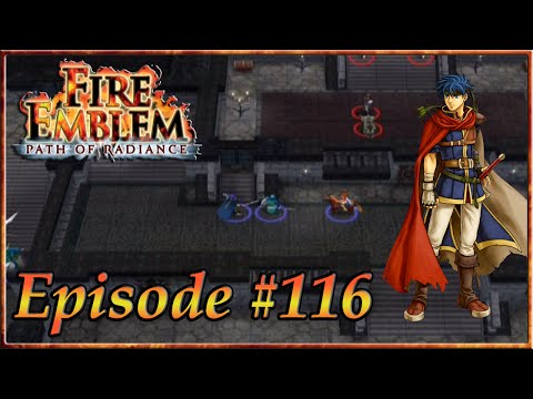 Fire Emblem: Path Of Radiance - Start The Siege, Nados Castle - Episode 116