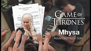 Game of Thrones - Mhysa (Advanced Piano Solo w/ Sheet Music)