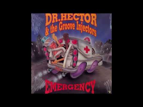 Dr. Hector & The Groove Injectors - Southern Fried Groove