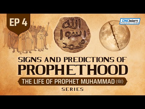 Signs & Predictions Of Prophethood | Ep 4 | The Life Of Prophet Muhammad ﷺ Series