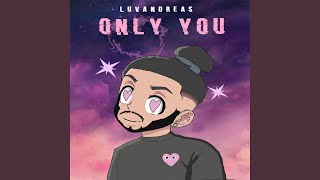 Only You Music Video