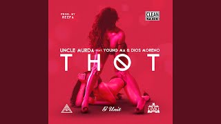 Thot (feat. Young M.a. &amp; Dios Moreno)
