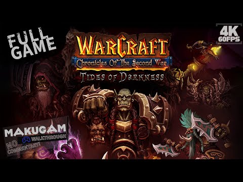 Warcraft Chronicles of the Second War Tides of Darkness FULL GAME (Hard) Longplay Walkthrough [4K60]