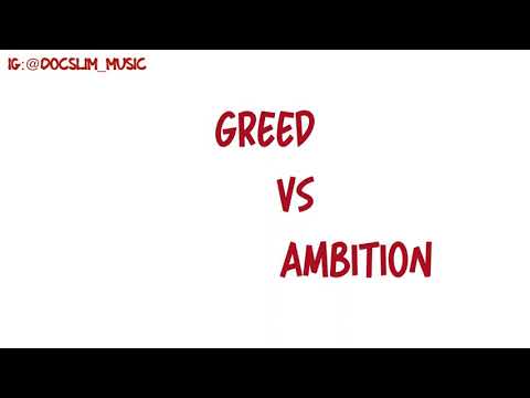 Greed meets ambition