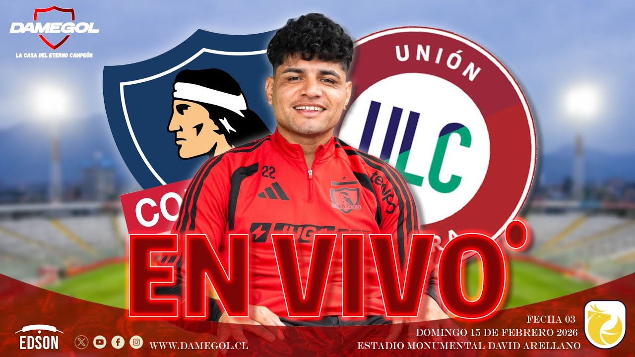 ⚽TRANSMISIÓN EN VIVO: COLO COLO VS LA CALERA | TERCERA FECHA CAMPEONATO NACIONAL | LIGA DE PRIMERA🏁