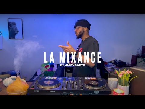 LA MIXANCE by JuicyGaets ! (Hip-hop, R&B/Soul, UK Funky, Kompa &more.)