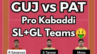 GUJ vs PAT Pro Kabaddi Match Fantasy Preview