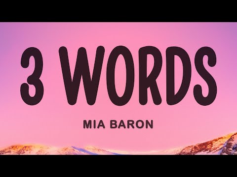 Mia Baron - 3 words