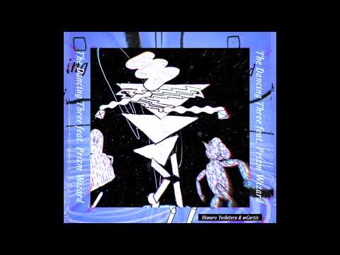 Himuro Yoshiteru & mCurtis - The Dancing Three (feat. Prizm Wizard)