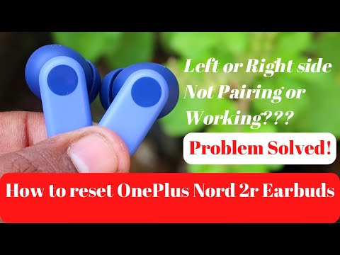 Thumbnail for How to reset OnePlus Nord Buds 2r Earbuds - OnePlus Earbuds one side not Pairing/Working problem?