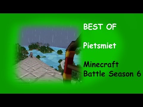 Best of PietSmiet - Minecraft Battle Season 6 [Full-HD]