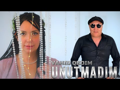 Vahid Qedim - Unutmadim 2025 ( Yeni Klip )