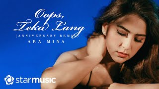 Ara Mina - Oops Teka Lang Anniversary Remix (Lyrics) | Anniversary Edition
