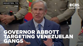 Abbott says sanctioned Venezuelan gang is in Texas, calls for state targeting