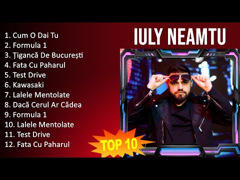 I u l y N e a m t u 2023 MIX - TOP 10 BEST SONGS